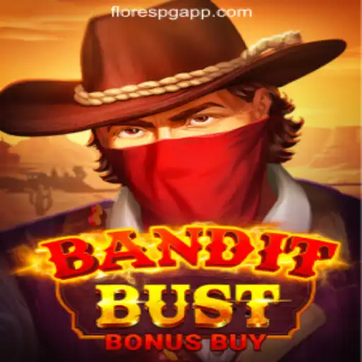 BanditBustBonusBuy: A Thrilling Slots Experience on FloresPG.com Oficial Slots Brasil #1