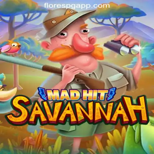 MadHitSavannah: Explore the Exciting World of FloresPG.com Oficial Slots Brasil #1