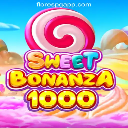 Exploring the World of SweetBonanza1000: The Premier Slot Game at FloresPG.com Oficial Slots Brasil #1